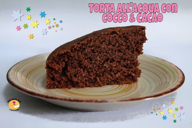 Torta all'acqua cocco e cacao